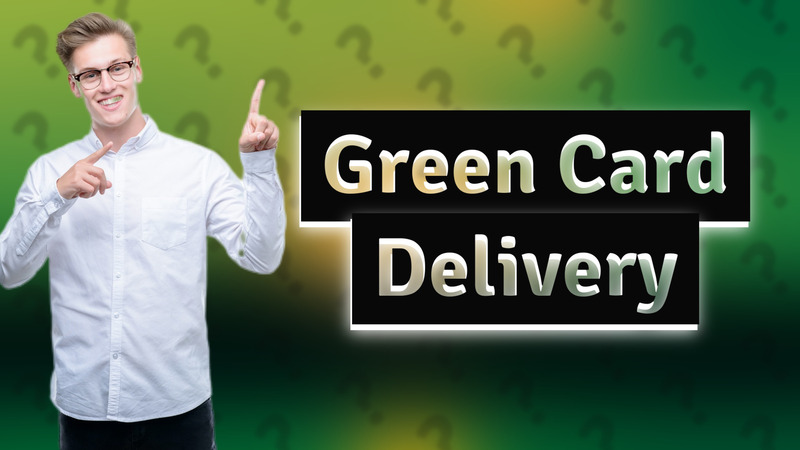 Green Card Delivery