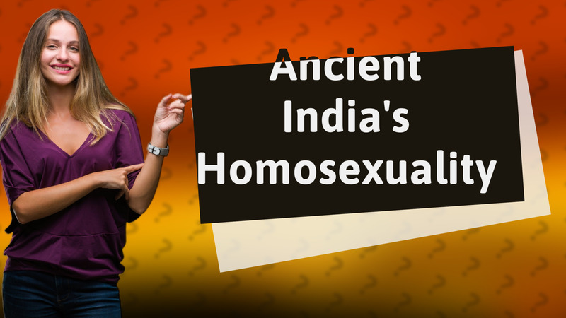 Ancient India's Homosexuality
