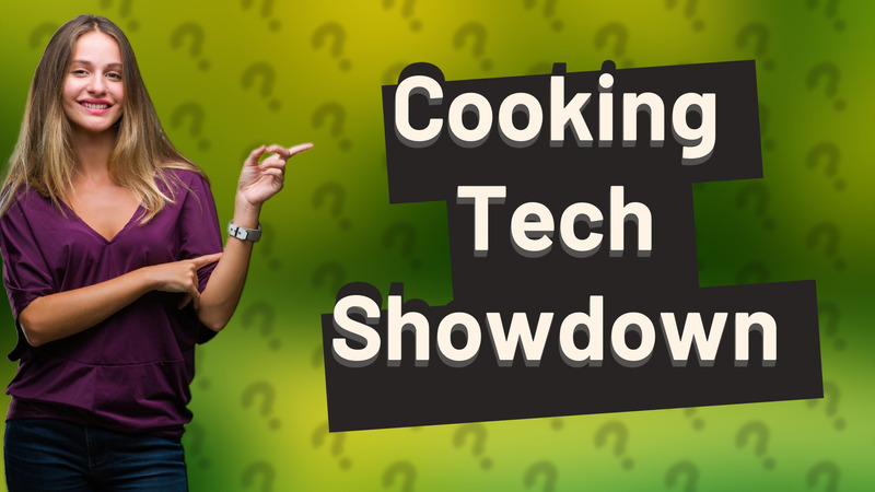 Cooking Tech Showdown