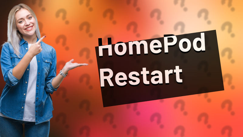 HomePod Restart