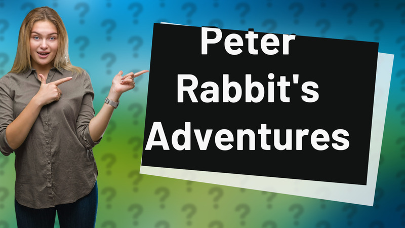 Peter Rabbit's Adventures