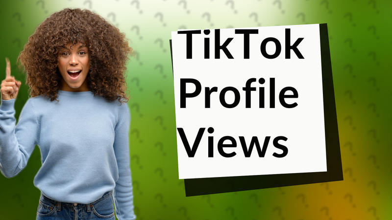 TikTok Profile Views