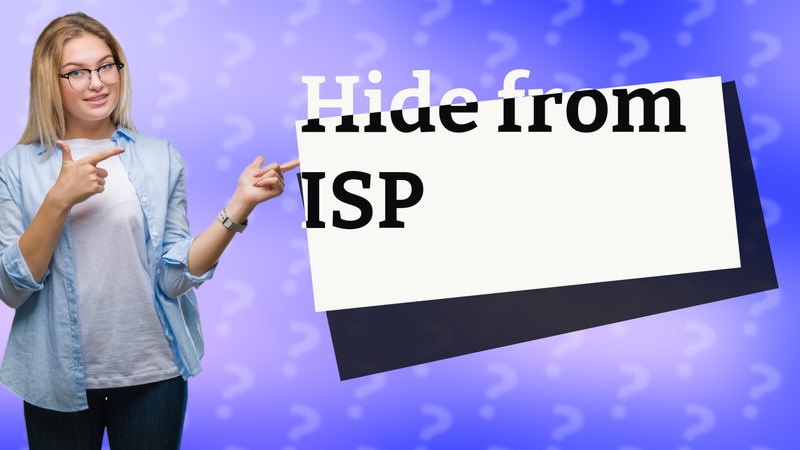 Hide from ISP