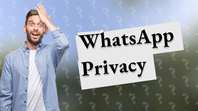 WhatsApp Privacy