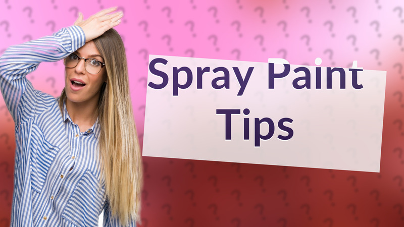 Spray Paint Tips
