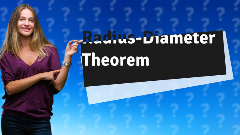 Radius-Diameter Theorem