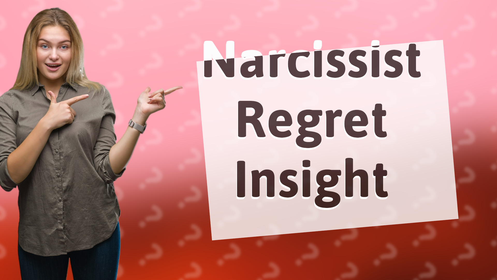Narcissist Regret Insight