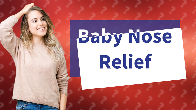 Baby Nose Relief