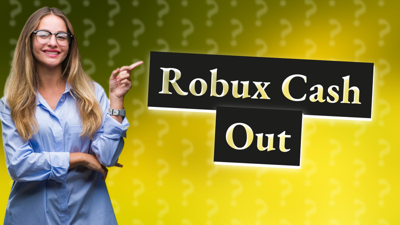 Robux Cash Out
