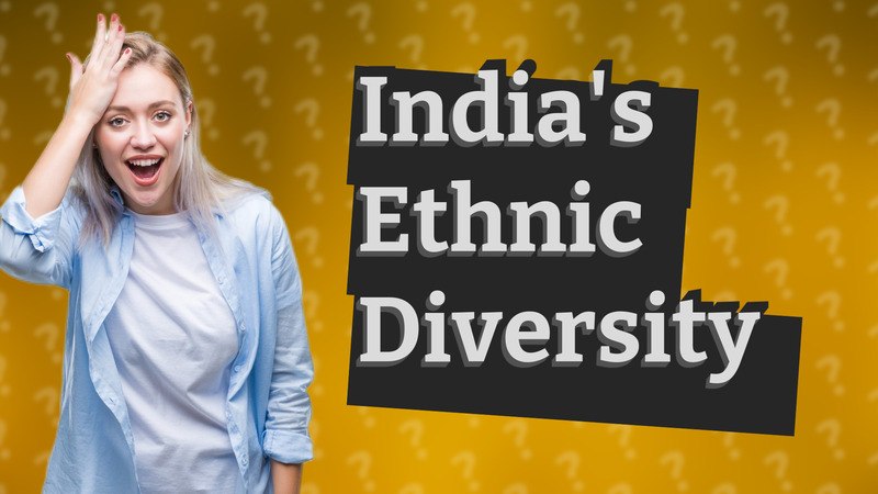 India's Ethnic Diversity