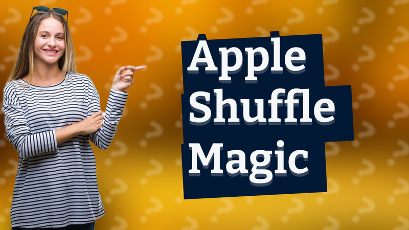 Apple Shuffle Magic