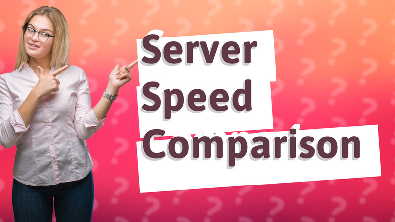 Server Speed Comparison