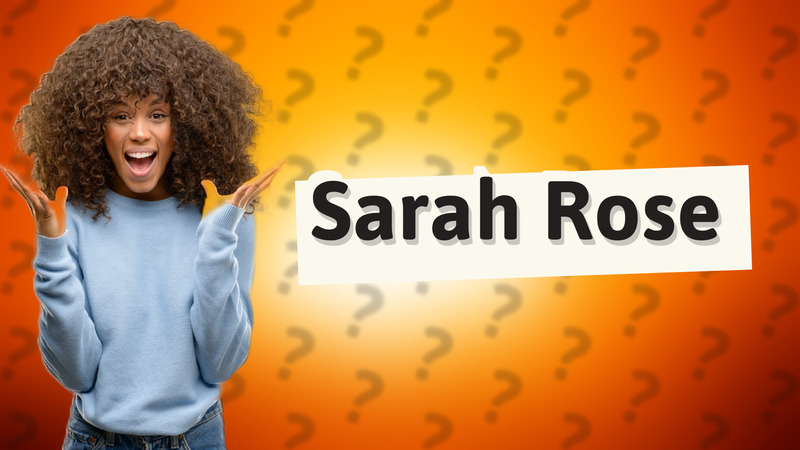 Sarah Rose