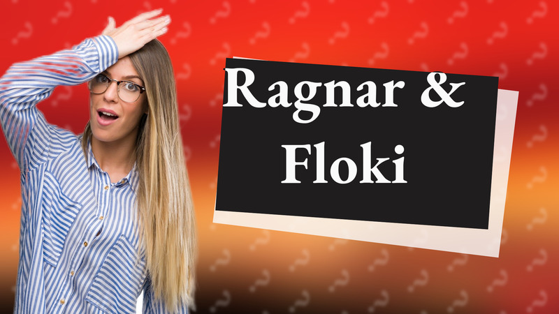 Ragnar & Floki