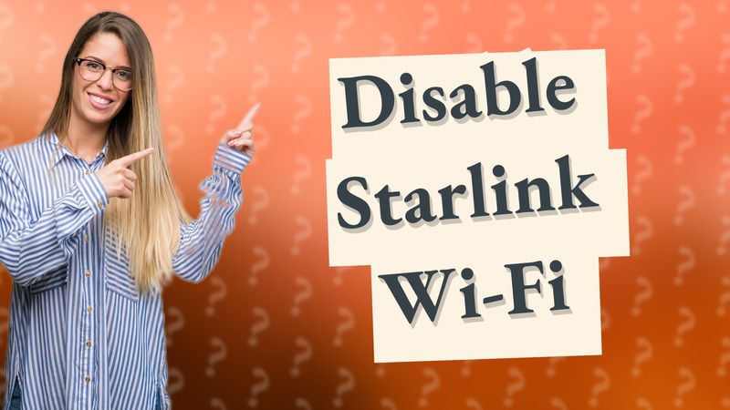 Disable Starlink Wi-Fi