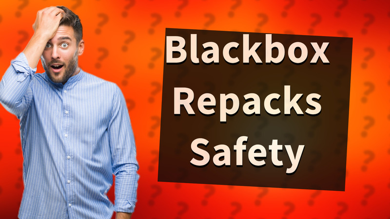 Blackbox Repacks Safety