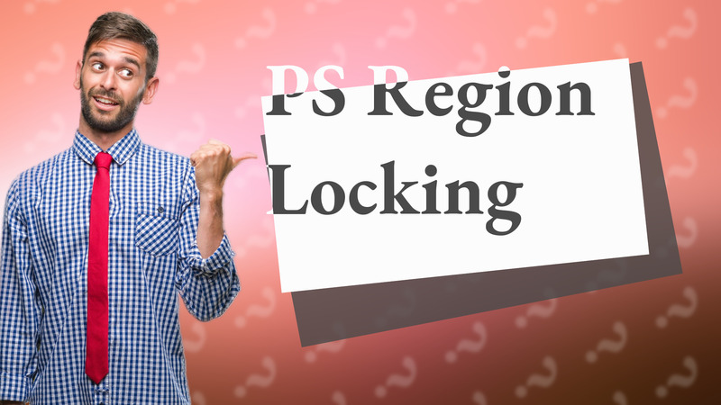 PS Region Locking