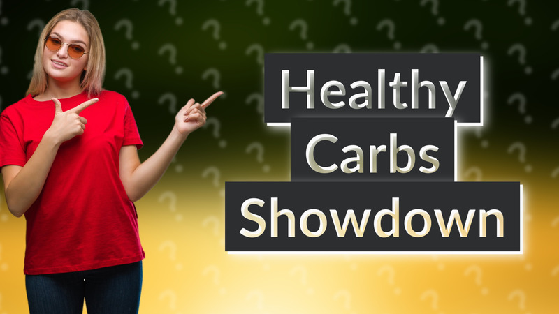 Healthy Carbs Showdown