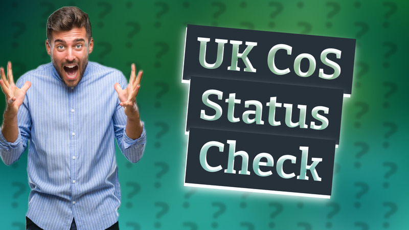 UK CoS Status Check