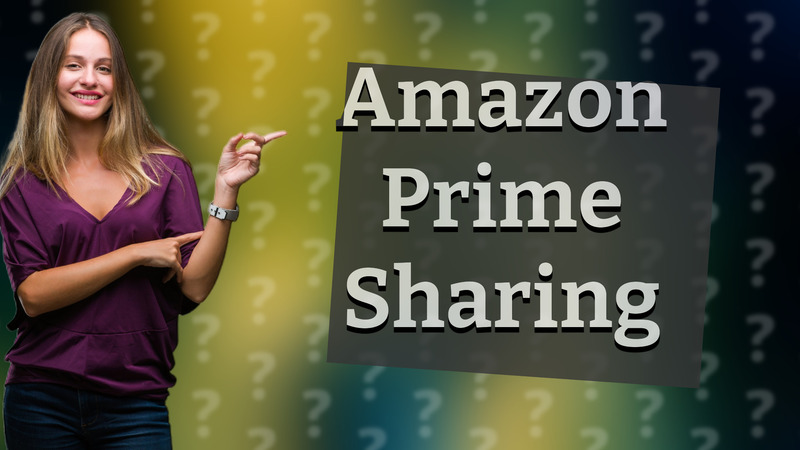 Amazon Prime Sharing