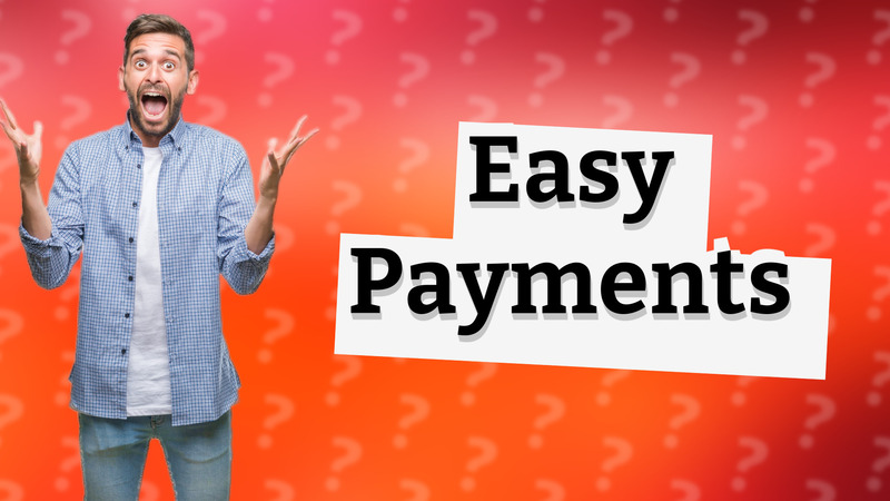 Easy Payments