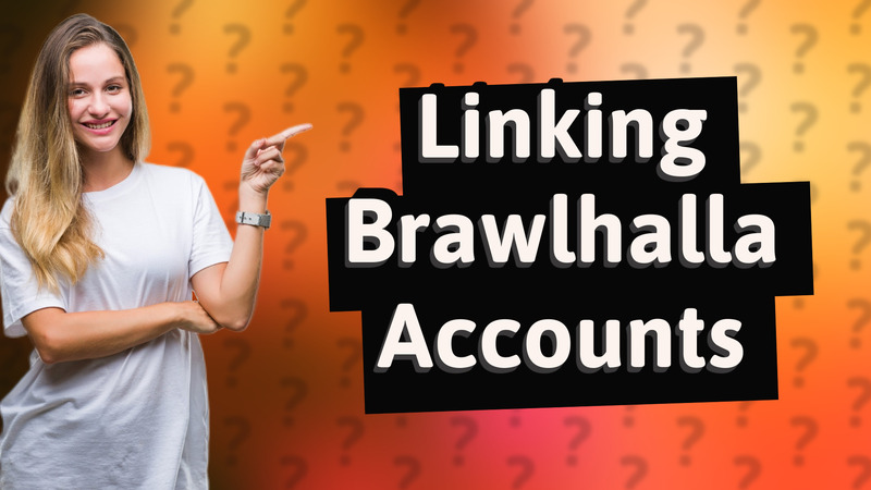 Linking Brawlhalla Accounts