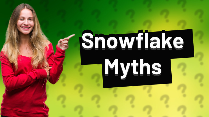 Snowflake Myths