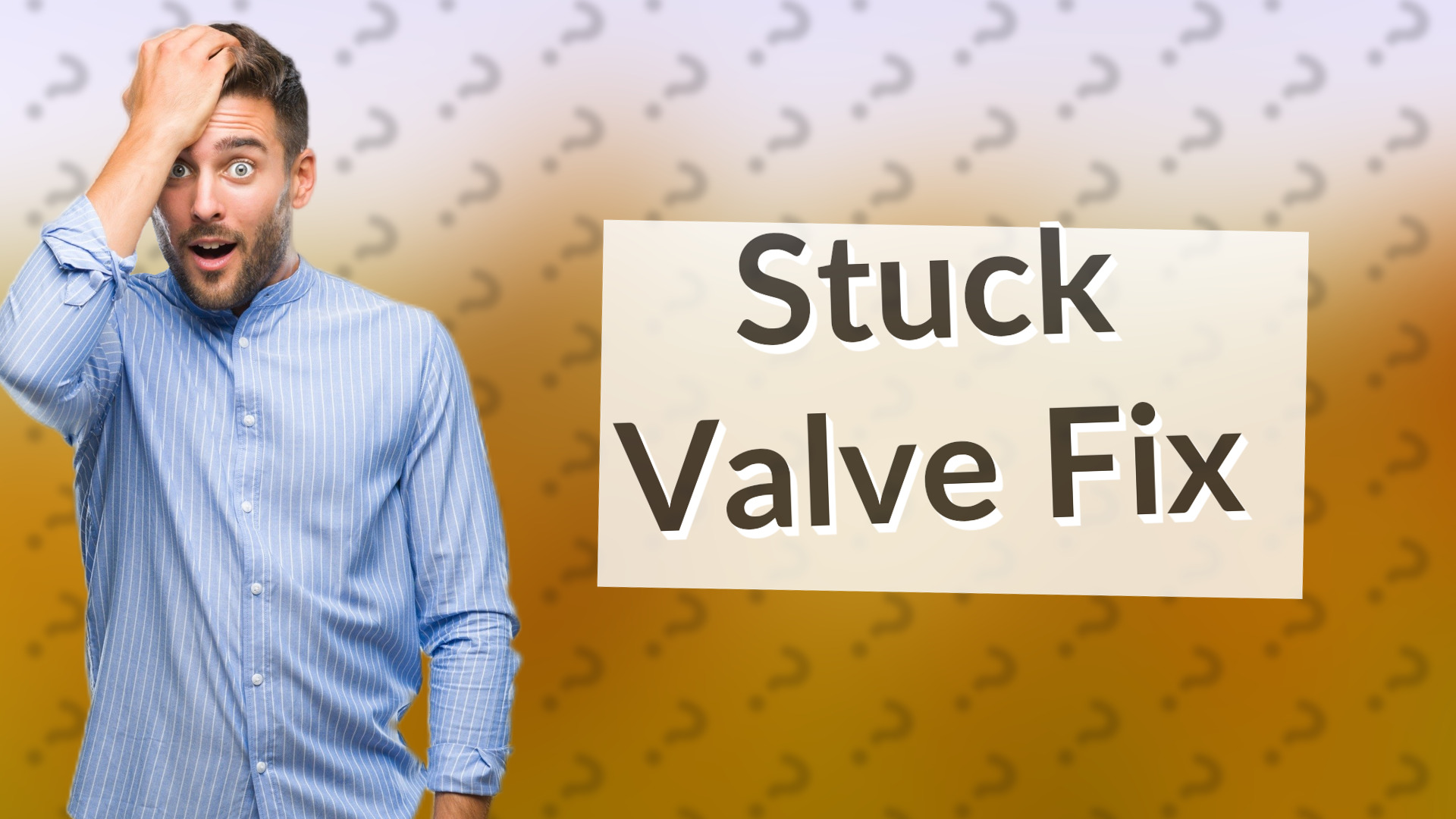 Stuck Valve Fix