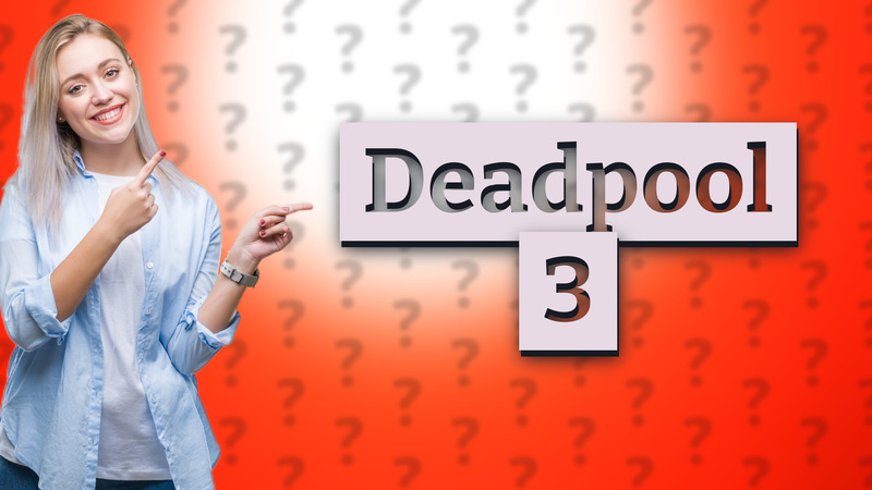 Deadpool 3