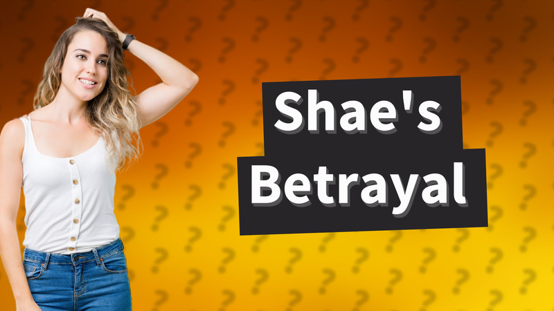 Shae's Betrayal