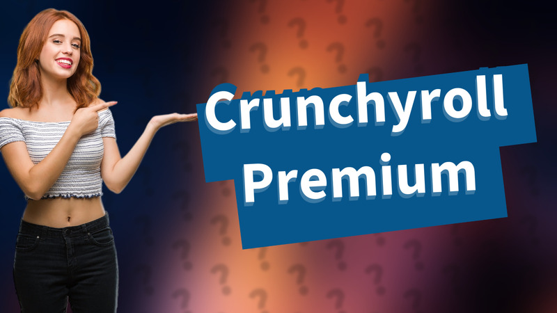 Crunchyroll Premium
