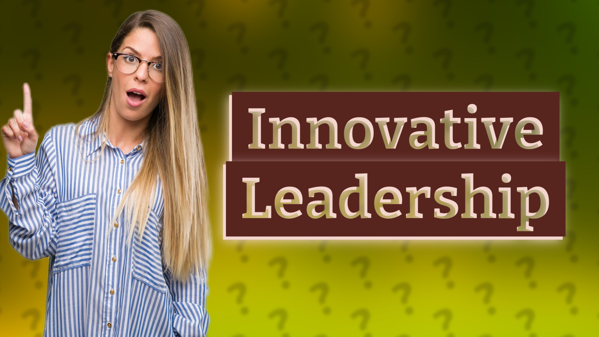 Innovative Leadership
