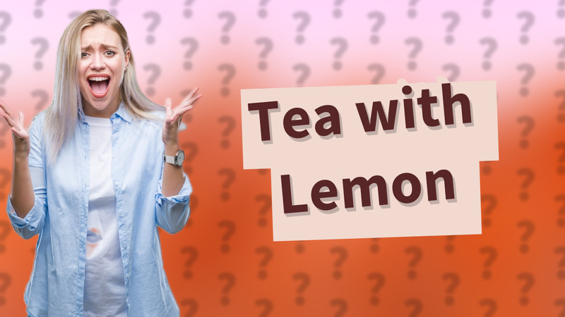 Tea with Lemon