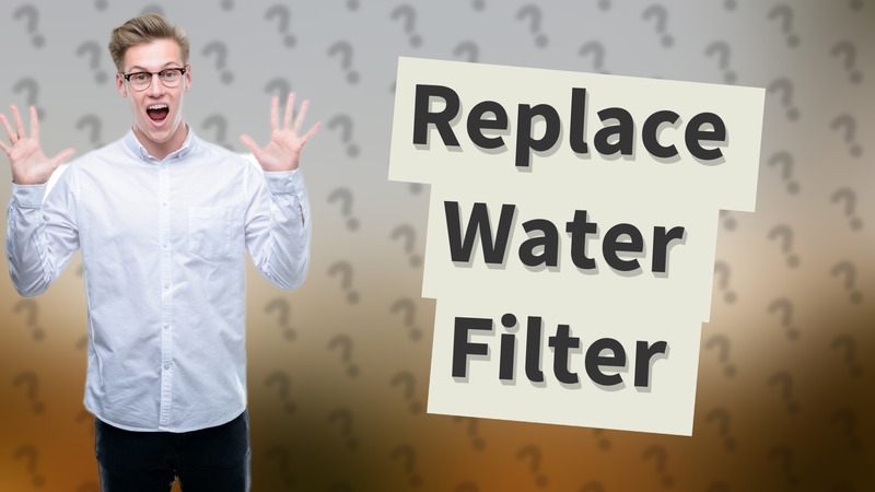 Replace Water Filter