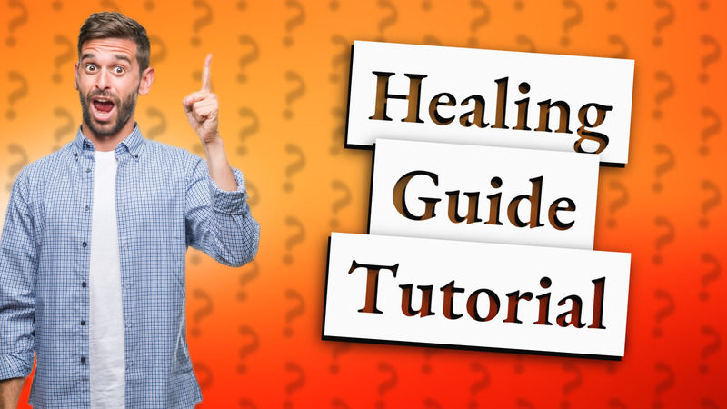 Healing Guide Tutorial