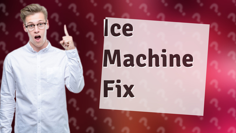 Ice Machine Fix