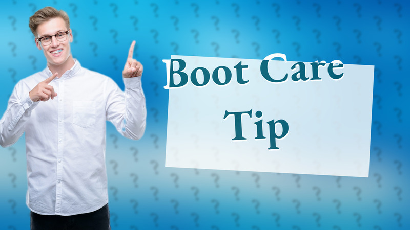 Boot Care Tip