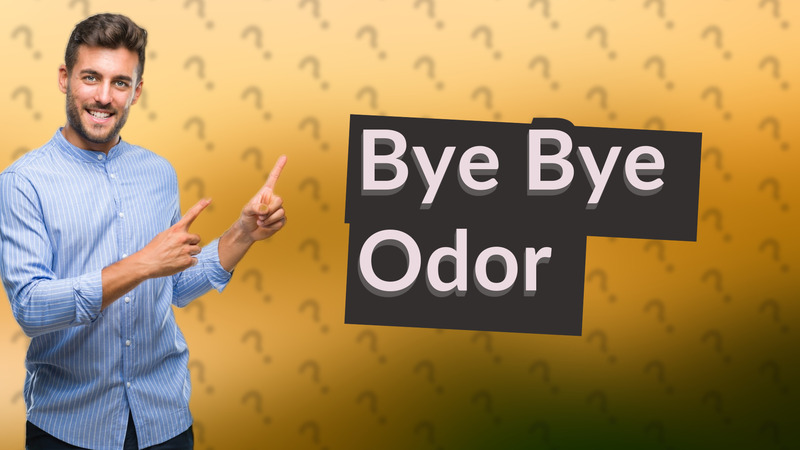 Bye Bye Odor