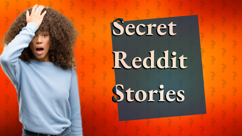 Secret Reddit Stories