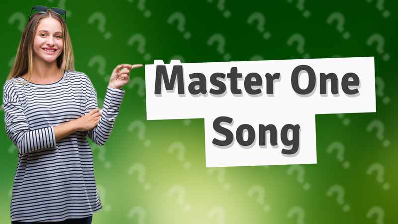 Master One Song
