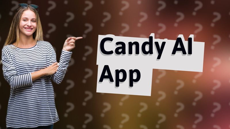 Candy AI App