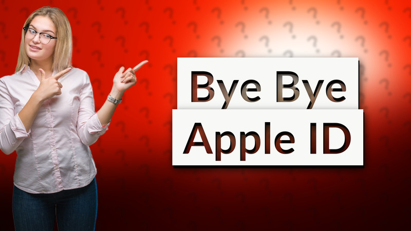Bye Bye Apple ID