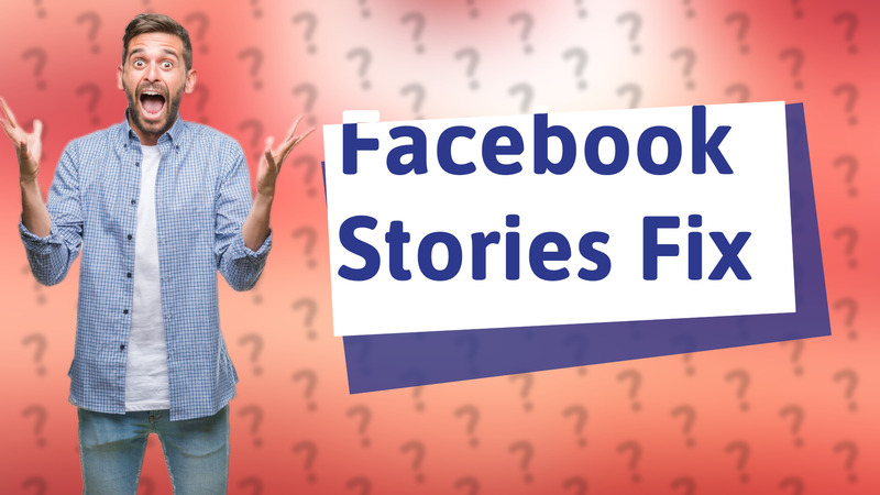 Facebook Stories Fix