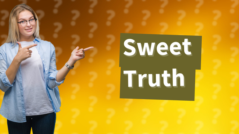 Sweet Truth