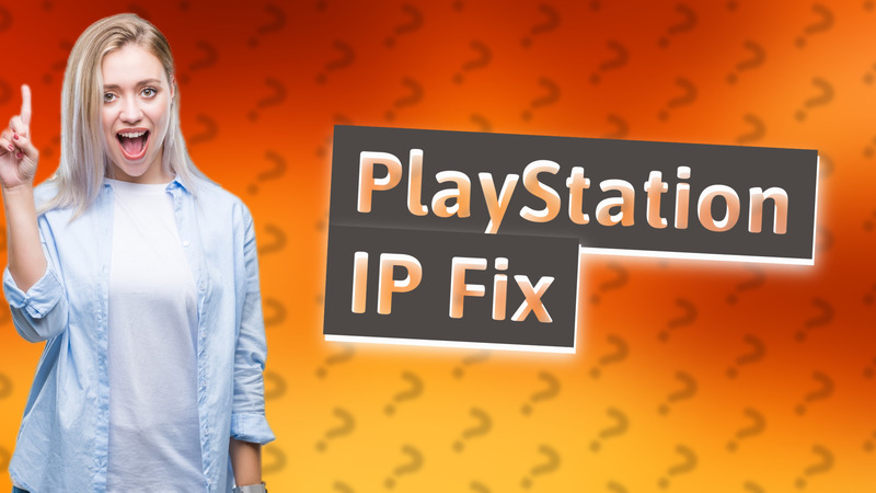 PlayStation IP Fix