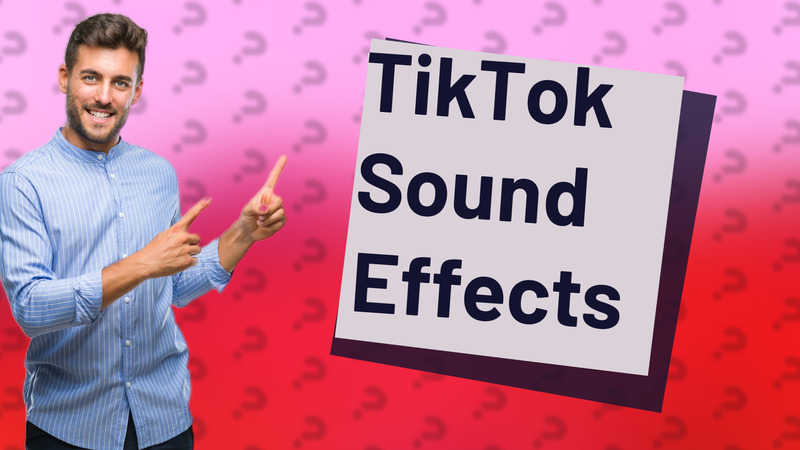 TikTok Sound Effects