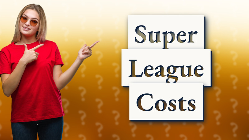 Super League Costs