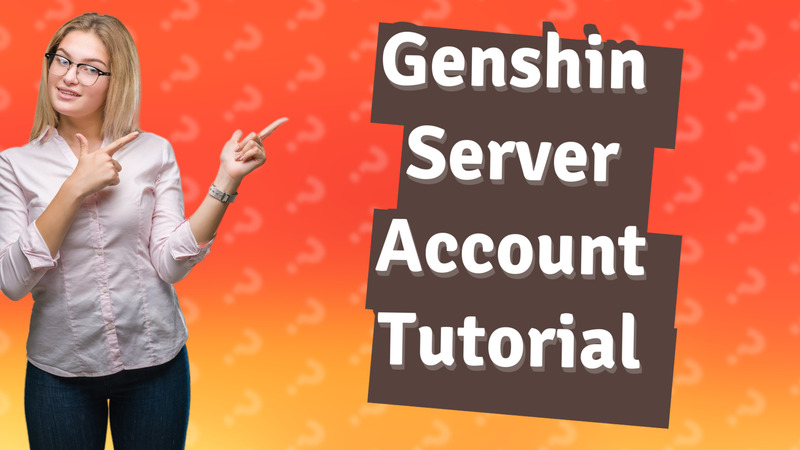 Genshin Server Account Tutorial