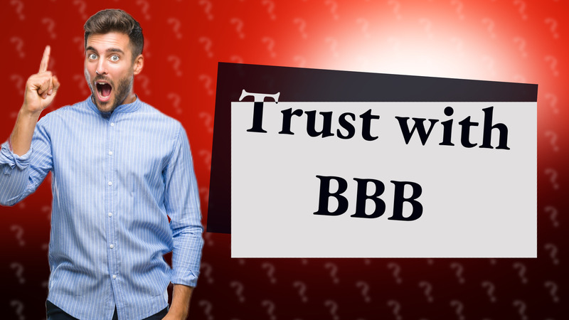 Trust with BBB