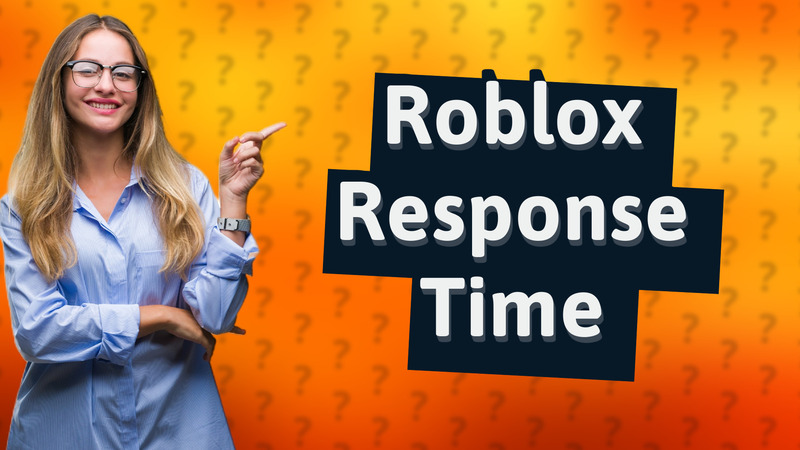 Roblox Response Time